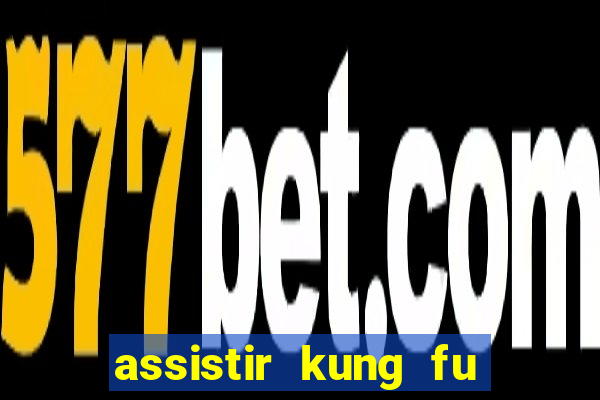 assistir kung fu futebol clube portugues dublado